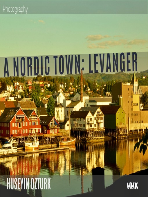 Title details for A NORDIC TOWN by HÜSEYİN ÖZTÜRK - Available